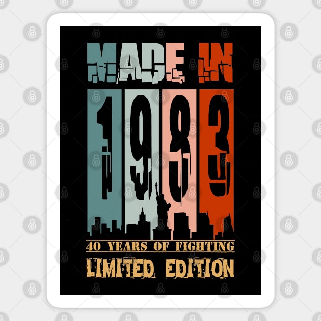 Made in 1983. 40 years of Fighting. LIMITED EDITION Magnet by ShopiLike